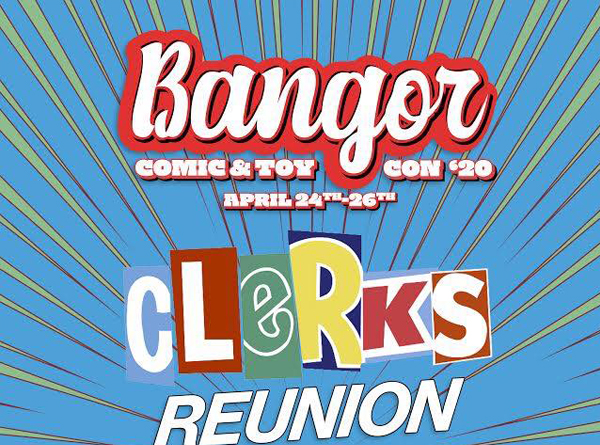 Bangor Comic Toy Convention Clerks Reunion Graphic